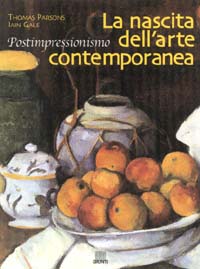 Giunti La nascita dell'arte contemporanea